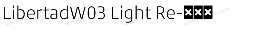 LibertadW03 Light Re字体转换